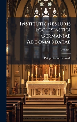 Institutiones Iuris Ecclesiastici Germaniae Adc... [Italian] 1024315843 Book Cover