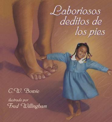 Laboriosos deditos de los pies (Spanish Edition) [Spanish] 1580890989 Book Cover