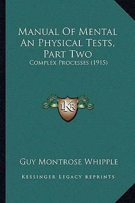 Manual Of Mental An Physical Tests, Part Two: C... 1164098357 Book Cover