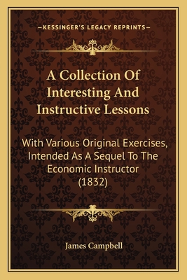 A Collection Of Interesting And Instructive Les... 1164520024 Book Cover
