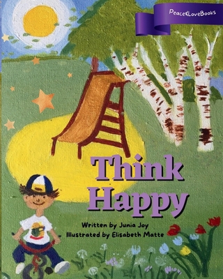 Think Happy B0DPN2M2VM Book Cover