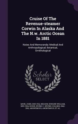 Cruise Of The Revenue-steamer Corwin In Alaska ... 1348240016 Book Cover