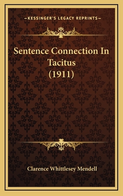 Sentence Connection in Tacitus (1911) 1164980041 Book Cover