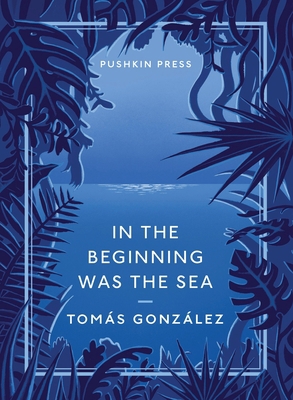 In the Beginning Was the Sea 1782270418 Book Cover