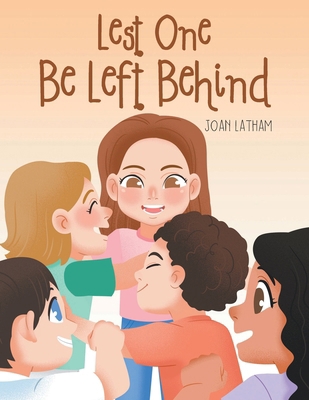 Lest One Be Left Behind 163784266X Book Cover