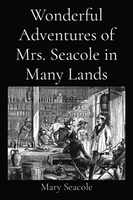 Wonderful Adventures of Mrs. Seacole in Many Lands 195843776X Book Cover