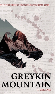 Greykin Mountain: Greykin Chronicles Volume One 1738521095 Book Cover