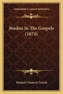 Studies In The Gospels (1874) 1164130021 Book Cover