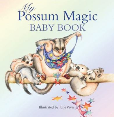 Possum Magic Baby Book 1742997007 Book Cover