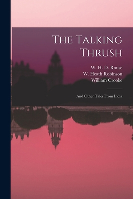 The Talking Thrush: and Other Tales From India 1014944082 Book Cover