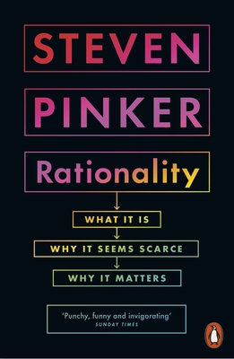 Rationality: What It Is, Why It Seems Scarce, W... 0141989866 Book Cover