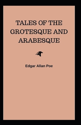 Tales of the Grotesque and Arabesque (Illustarted) B09TBJ79D8 Book Cover