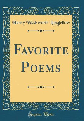 Favorite Poems (Classic Reprint) 0331744430 Book Cover