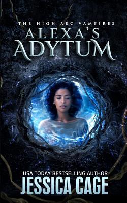 Alexa's Adytum 1493787063 Book Cover