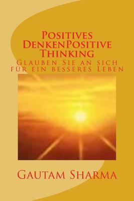 Positives Denken(GERMAN Edition POSITIVE THINKI... [German] 1539185184 Book Cover