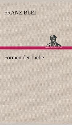 Formen der Liebe [German] 3849533271 Book Cover