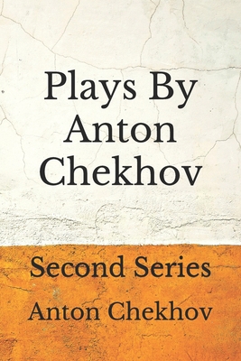 Plays By Anton Chekhov: (Aberdeen Classics Coll... B08FKXD1LZ Book Cover