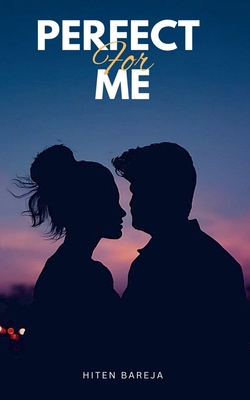 Perfect for Me B0D861521Q Book Cover