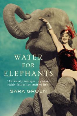 Water for Elephants-a Novel 1741752957 Book Cover
