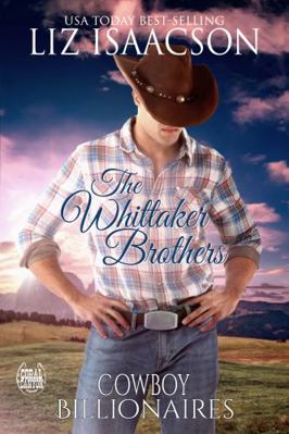 Paperback Whittaker Brothers : 4 Sweet Cowboy Billionaire Romances Book