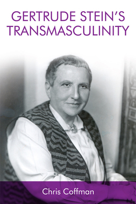 Gertrude Stein's Transmasculinity 1474438091 Book Cover