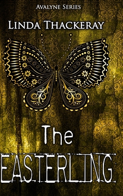 The Easterling (The Legends of Avalyne Book 2) 1034021214 Book Cover