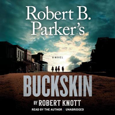Robert B. Parker's Buckskin 052552536X Book Cover