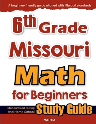 6th Grade Missouri Math for Beginners: Standard... 1636202454 Book Cover