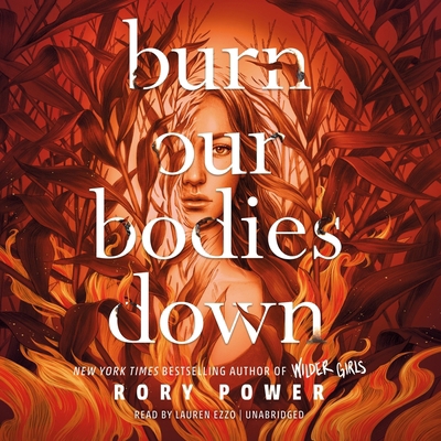 Burn Our Bodies Down 1094148059 Book Cover