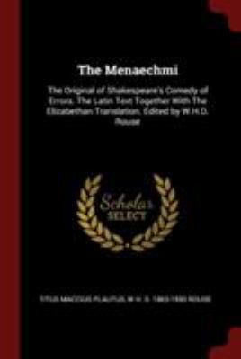 The Menaechmi: The Original of Shakespeare's Co... 1375987283 Book Cover