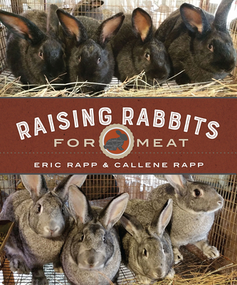 Raising Rabbits for Meat 086571889X Book Cover