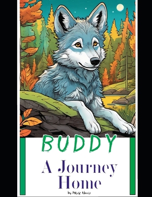 Buddy A Journey Home            Book Cover