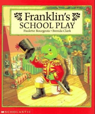 Franklin's School Play 059069331X Book Cover