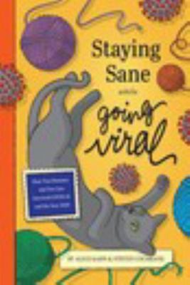 Paperback Staying Sane While Going Viral (Paperback) Book
