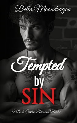 Tempted by Sin: A Dark Stalker Romance Book 1 196412588X Book Cover