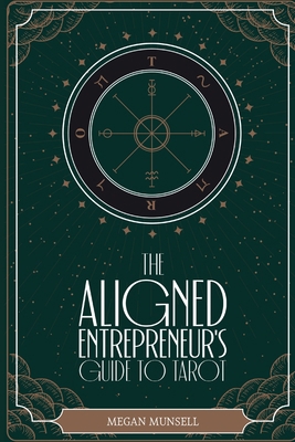 The Aligned Entrepreneur's Guide to Tarot B0GB38MFH8 Book Cover