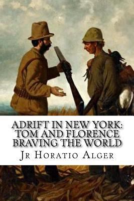 Adrift in New York: Tom and Florence Braving th... 1540305708 Book Cover