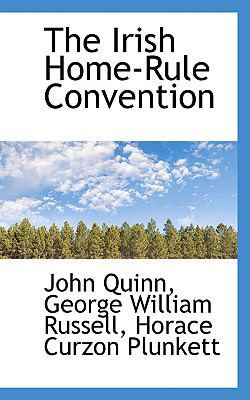 The Irish Home-Rule Convention 1103859404 Book Cover