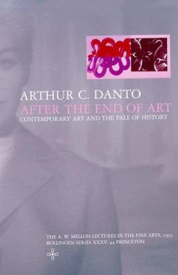 After the End of Art: Contemporary Art and the ... 0691002991 Book Cover