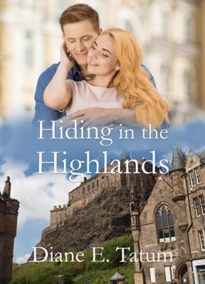 Hiding in the Highlands 1956654232 Book Cover