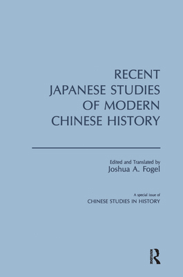 Recent Japanese Studies of Modern Chinese Histo... 0873323084 Book Cover