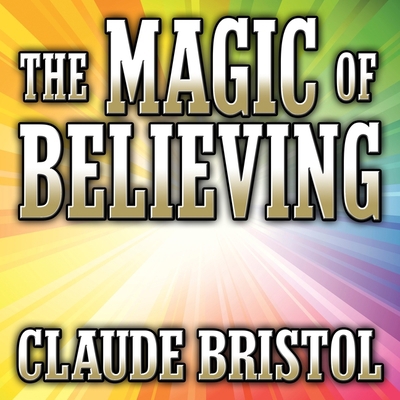 The Magic Believing B08Z2NTYRS Book Cover