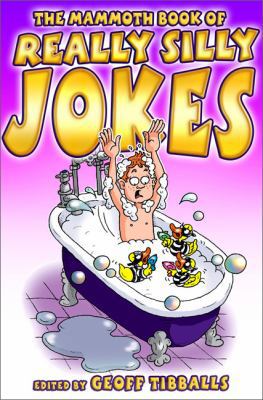 The Mammoth Book of Really Silly Jokes B008W3BZQ0 Book Cover