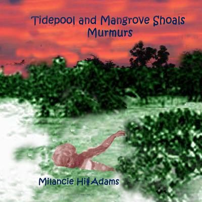 Tidepool and Mangrove Shoals Murmurs 1974309053 Book Cover