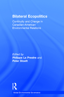 Bilateral Ecopolitics: Continuity and Change in... 0754641775 Book Cover