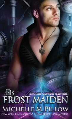 His Frost Maiden: A Qurilixen World Novel 1625012705 Book Cover