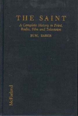 The Saint: A Complete History in Print, Radio, ... 0899507239 Book Cover