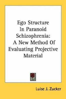 Ego Structure in Paranoid Schizophrenia: A New ... 0548447365 Book Cover