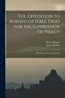 The Expedition to Borneo of H.M.S. Dido for the... 101830309X Book Cover