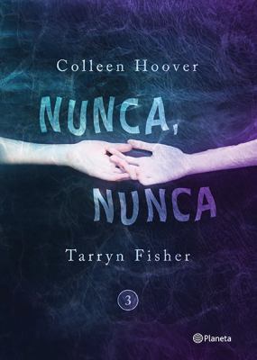 Nunca, Nunca 3 = Never Never, Part 3 [Spanish] 6070741234 Book Cover
